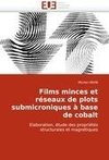 Films minces et réseaux de plots submicroniques à base de cobalt