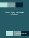 Foreign Direct Investment in Bahrain