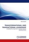 TRANSFORMATIONAL AND TRANSACTIONAL LEADERSHIP