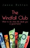 The Windfall Club What to Do When Life Deals You a Good Hand