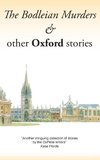 The Bodleian Murders & other Oxford stories