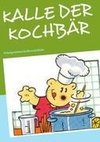 KALLE DER KOCHBÄR