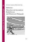 Inklusion: Menschen mit besonderen Bedürfnissen und Montessori-Pädagogik