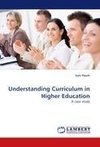 Understanding Curriculum in Higher Education