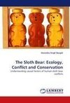 The Sloth Bear: Ecology, Conflict and Conservation