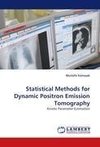 Statistical Methods for Dynamic Positron Emission Tomography