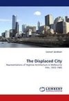 The Displaced City