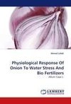 Physiological Response Of Onion To Water Stress And Bio Fertilizers