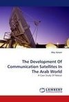 The Development Of Communication Satellites In The Arab World