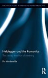 Vandevelde, P: Heidegger and the Romantics