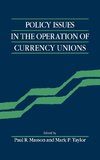 Policy Issues of Currency Unio