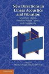 Wright, M: New Directions in Linear Acoustics and Vibration