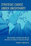 Strategic Choice Under Uncertainty