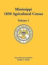 Mississippi 1850 Agricultural Census, Volume 1