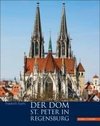 Der Dom St. Peter in Regensburg