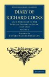 Diary of Richard Cocks, Cape-Merchant in the English Factory in Japan, 1615 1622