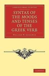 Syntax of the Moods and Tenses of the Greek Verb