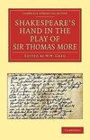 Shakespeare S Hand in the Play of Sir Thomas More