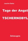 Tage der Angst Tschernobyl