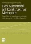 Das Automobil als konstruktive Metapher