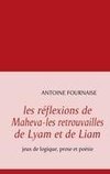 les réflexions de Maheva-les retrouvailles de Lyam et de Liam