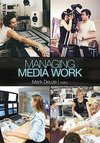 Deuze, M: Managing Media Work