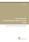 Paleo climate reconstructions based on ice cores