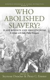 WHO ABOLISHED SLAVERY