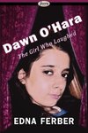 Dawn O'Hara, the Girl Who Laughed