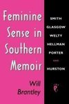 Feminine Sense in Southern Memoir