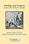 Privilege and Property. Essays on the History of Copyright