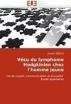 Vécu du lymphome Hodgkinien chez l'homme jeune