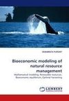 Bioeconomic modeling of natural resource management