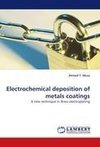 Electrochemical deposition of metals coatings