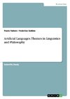 Artificial Languages. Themes in Linguistics and Philosophy