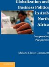 Globalization and Business Politics in Arab North Africa