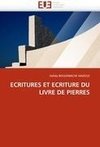 ECRITURES ET ECRITURE DU LIVRE DE PIERRES