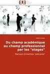 Du champ académique au champ professionnel par les 