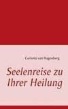 Seelenreise zu Ihrer Heilung