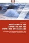 Modélisation des vibrations par des méthodes énergétiques