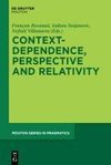 Context-Dependence, Perspective and Relativity