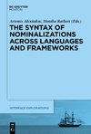 The Syntax of Nominalizations across Languages and Frameworks