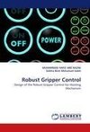 Robust Gripper Control