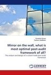 Mirror on the wall, what is most optimal post-audit framework of all?