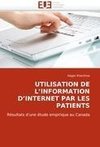 UTILISATION DE L'INFORMATION D'INTERNET PAR LES PATIENTS