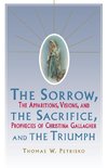 Sorrow, the Sacrifice, and the Triumph