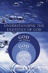 Understanding the Existence of God