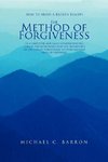 The Method of Forgiveness