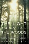 The Light through the Woods