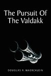 The Pursuit of the Valdakk